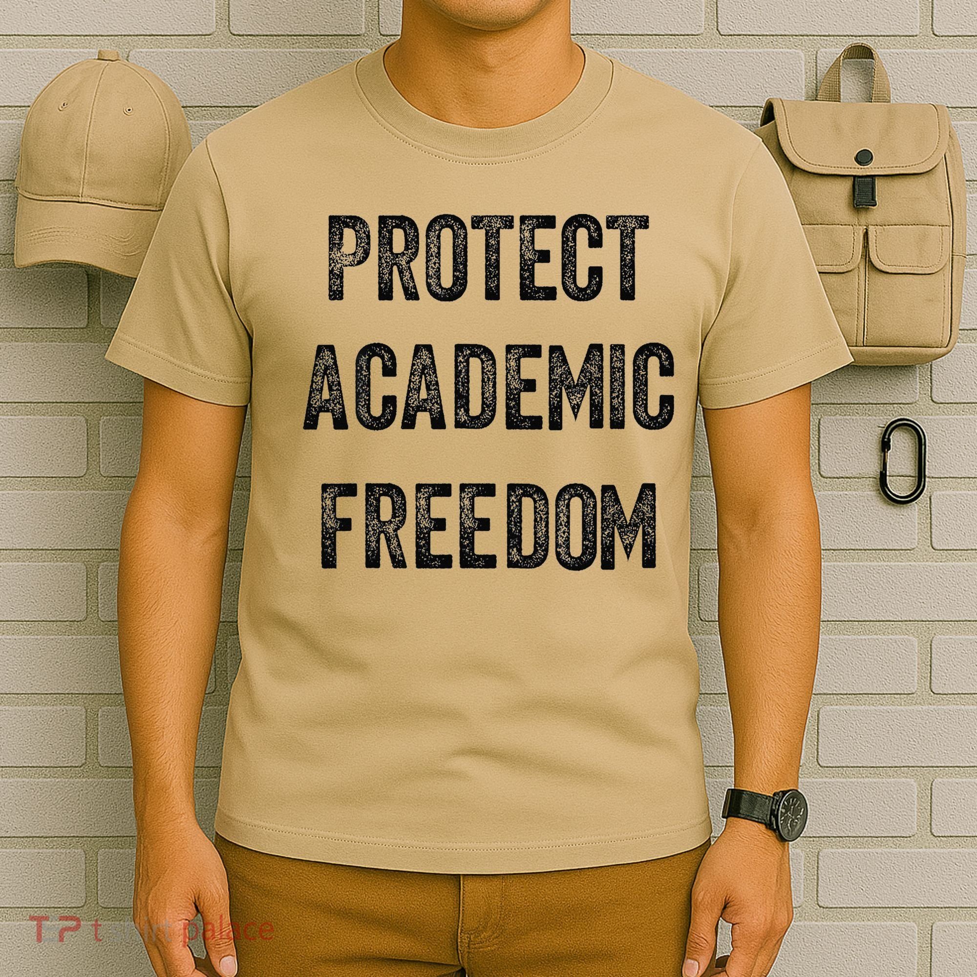 Protect Academic Freedom Protect Universities T-Shirt