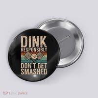Pickleball Accessories Funny Slogan Pickleball Button thumb 0