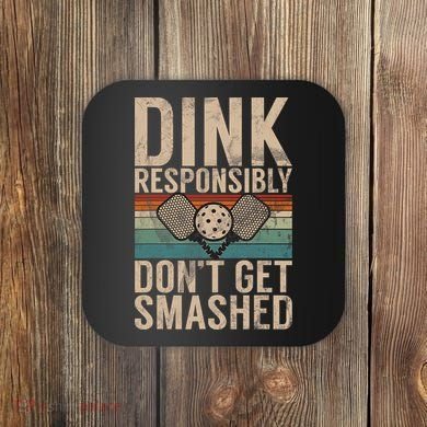 Pickleball Accessories Funny Slogan Pickleball Coaster