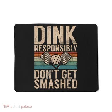 Pickleball Accessories Funny Slogan Pickleball Mousepad