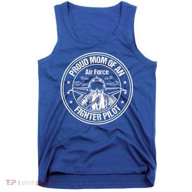 Proud Air Force Mom Fighter Pilot Design Cool Gift Tank Top