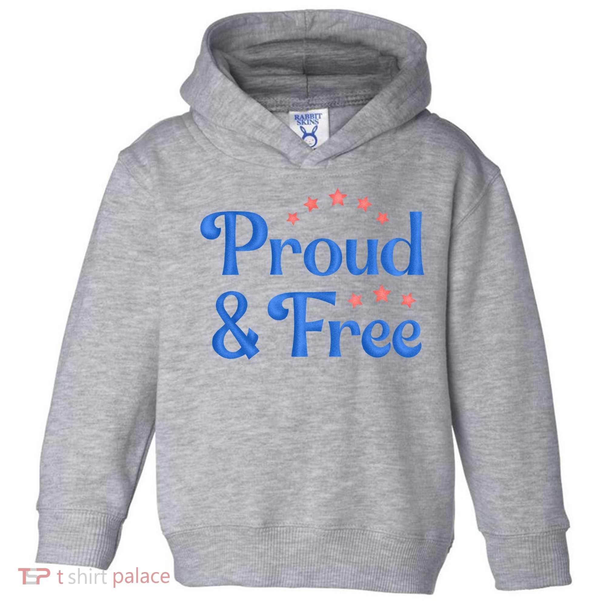 Proud And Free Usa 4th Of July Toddler Hoodie
