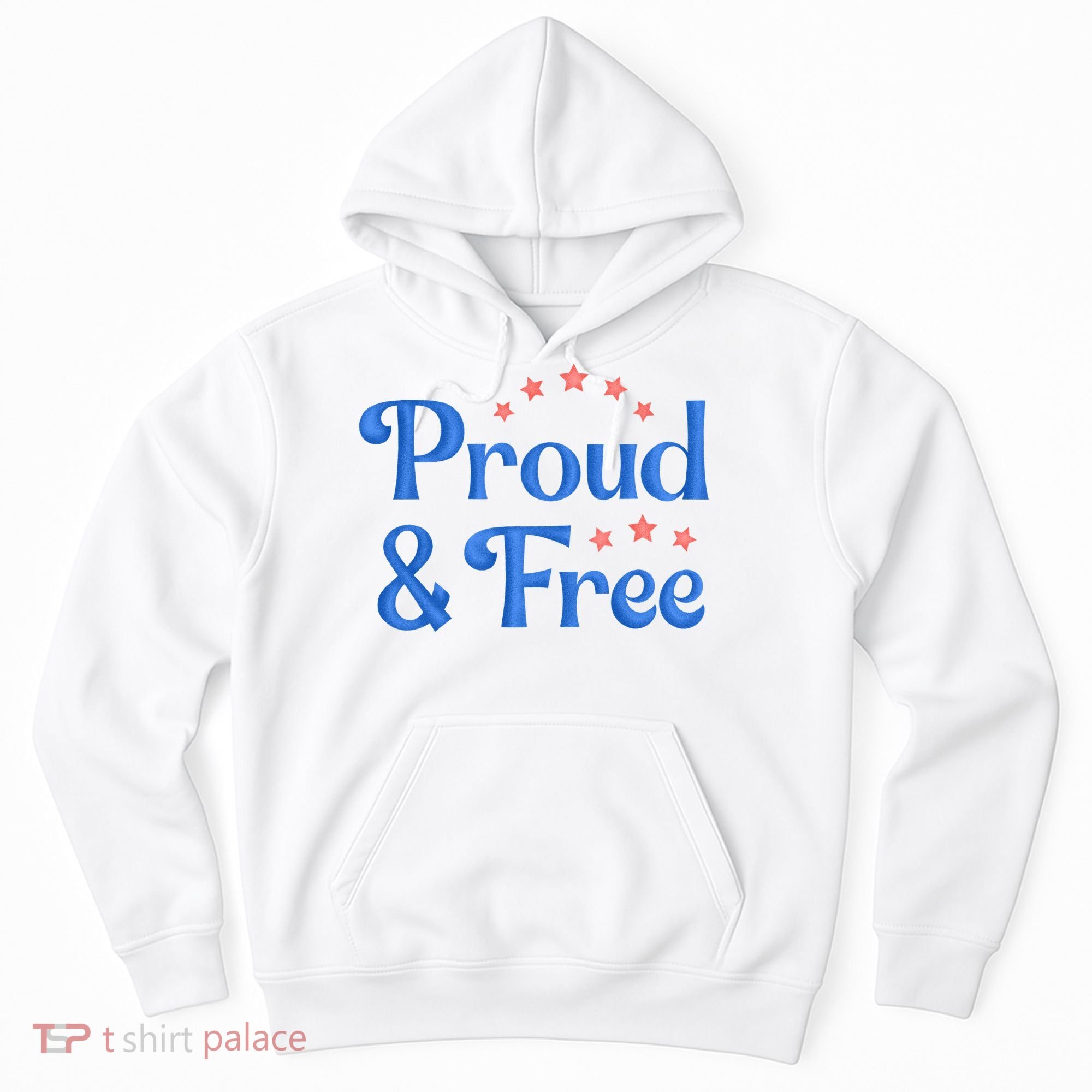 Proud And Free Usa 4th Of July Hoodie