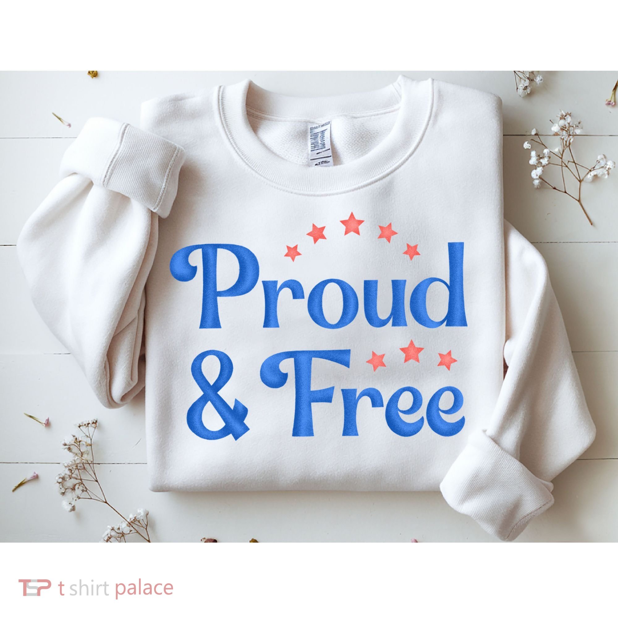 Proud And Free Usa 4th Of July Sweatshirt