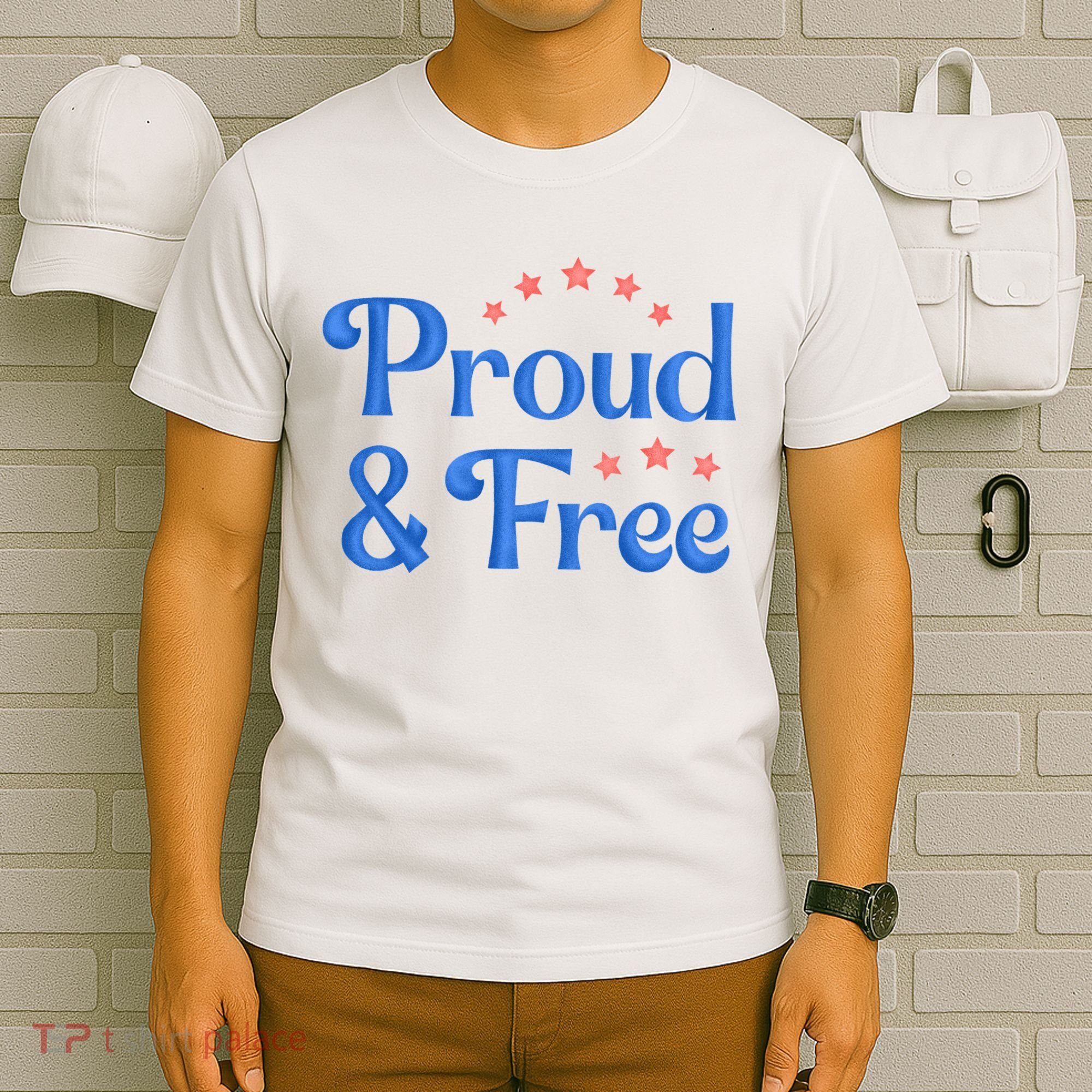 Proud And Free Usa 4th Of July T-Shirt
