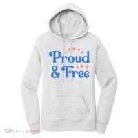 Proud And Free Usa 4th Of July Women's Hoodie thumb 0