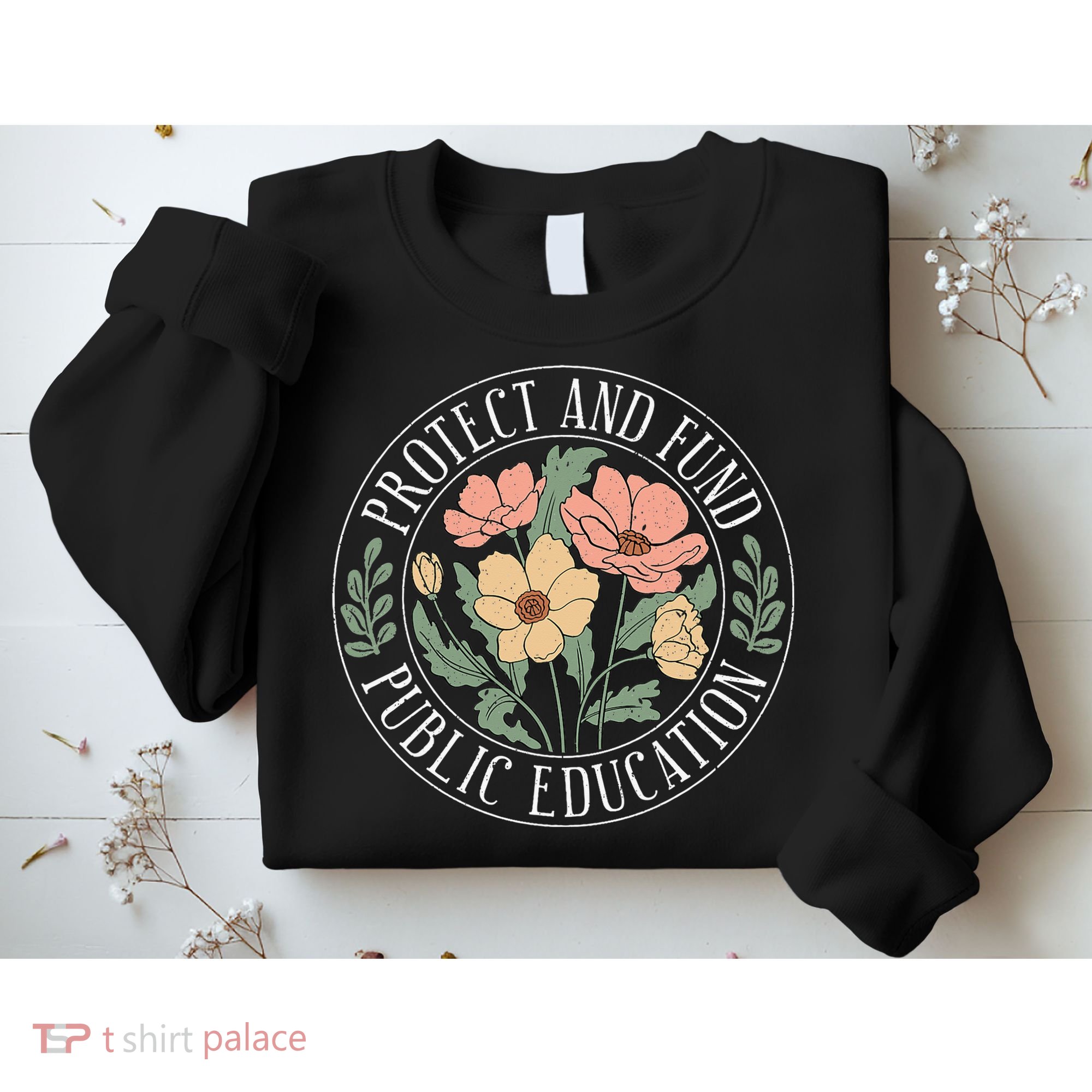 Protect And Fund Public Education Public Teachers Schools Sweatshirt