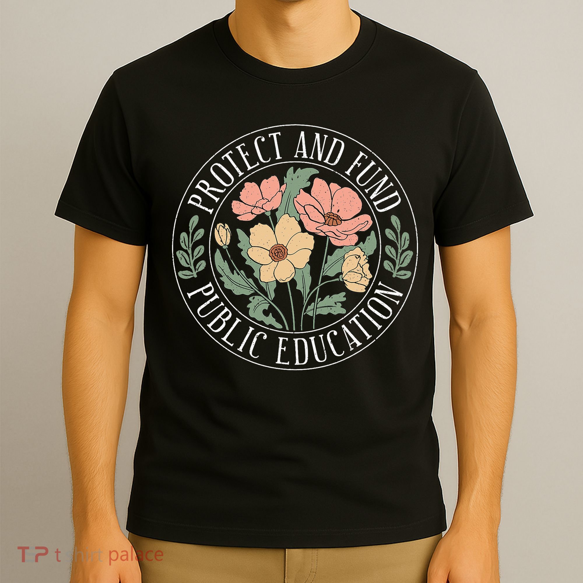 Protect And Fund Public Education Public Teachers Schools T-Shirt