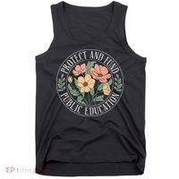 Protect And Fund Public Education Public Teachers Schools Tank Top thumb 0