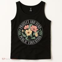 Protect And Fund Public Education Public Teachers Schools Tank Top thumb 2