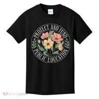 Protect And Fund Public Education Public Teachers Schools Kids T-Shirt thumb 0