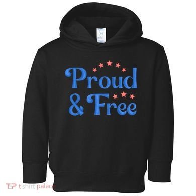 Proud And Free USA Holiday Toddler Hoodie