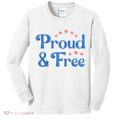 Proud And Free USA Holiday Kids Long Sleeve Shirt