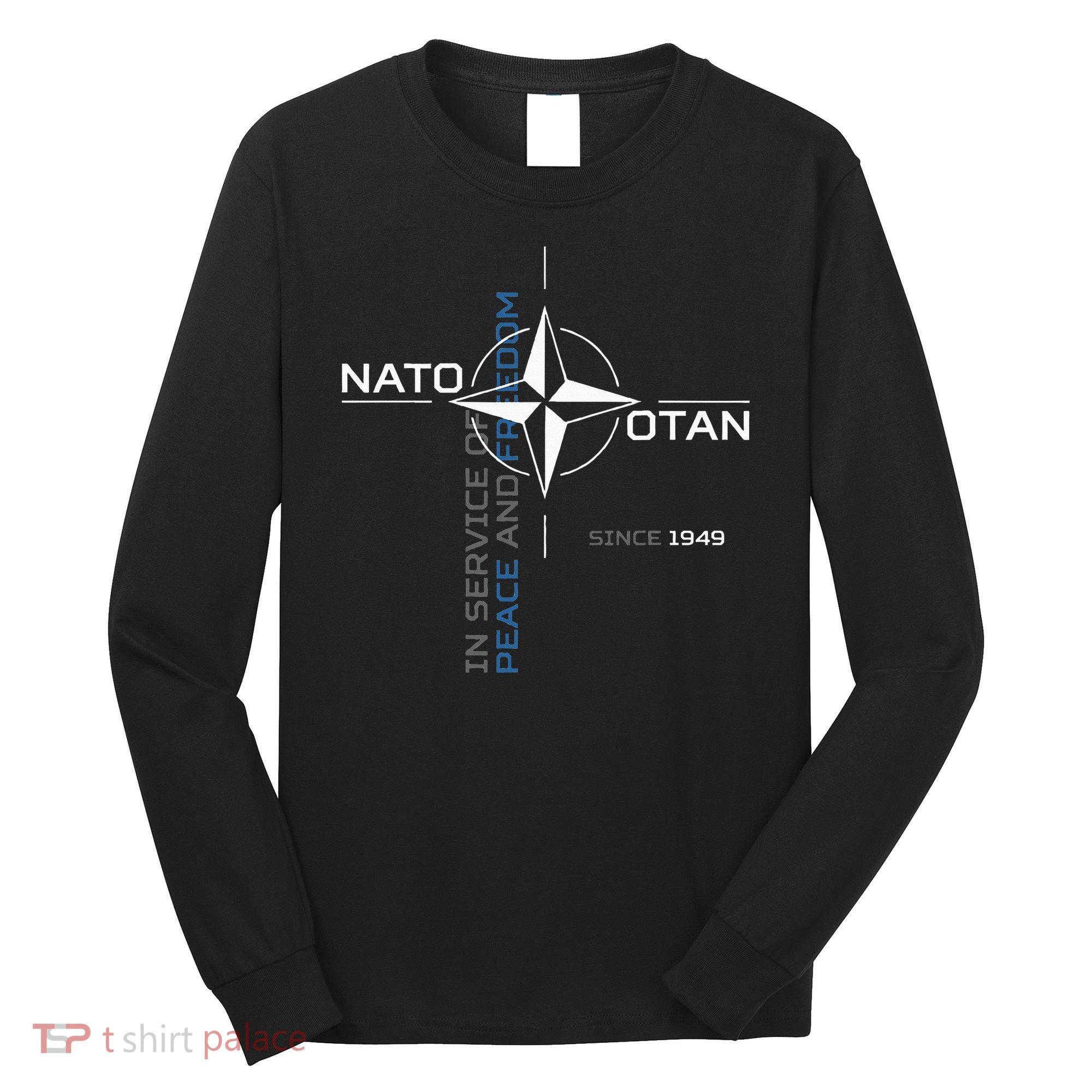 Peace And Freedom Otan Nato Long Sleeve Shirt