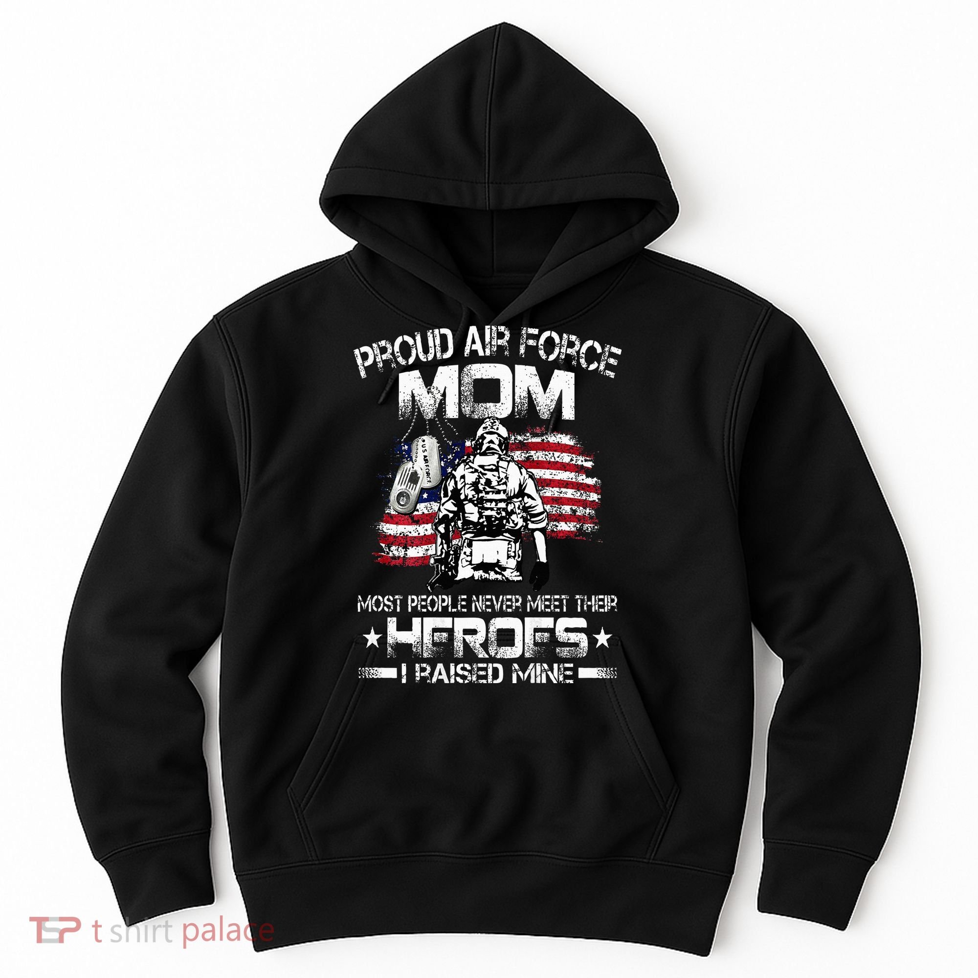 Proud Air Force Mom Air Force Graduation Mom USAF Heroes Hoodie