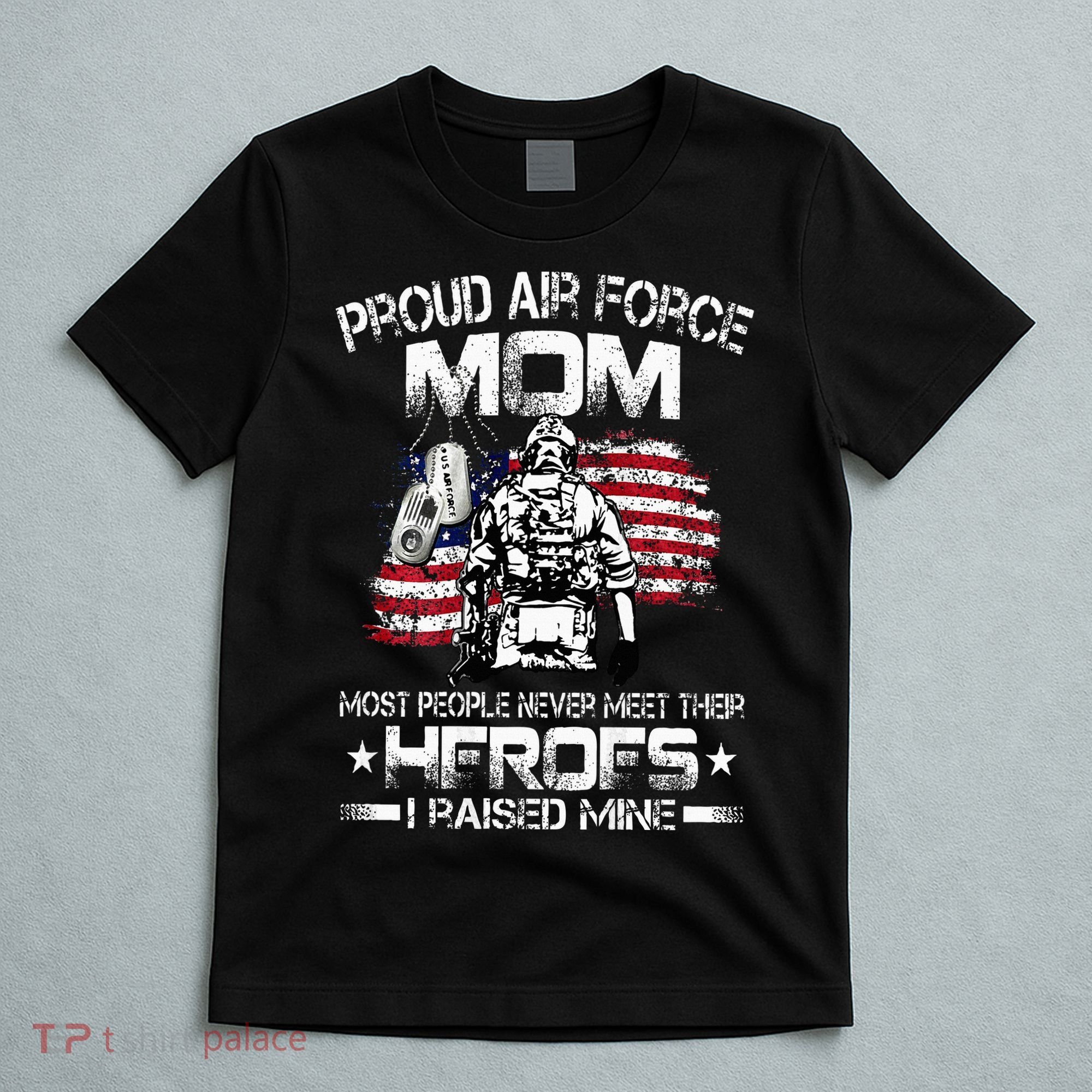 Proud Air Force Mom Air Force Graduation Mom USAF Heroes T-Shirt