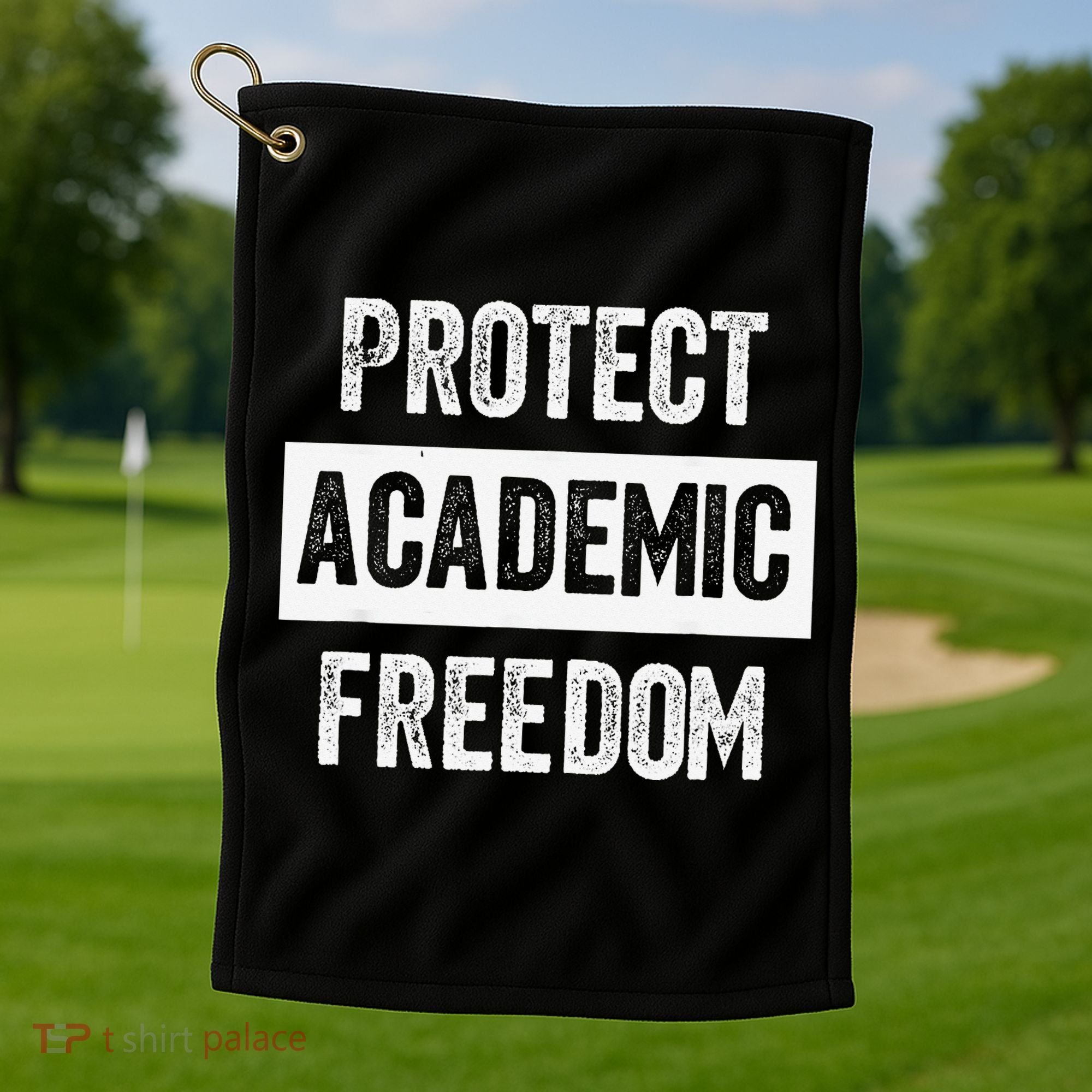 Protect Academic Freedom Golf Towel