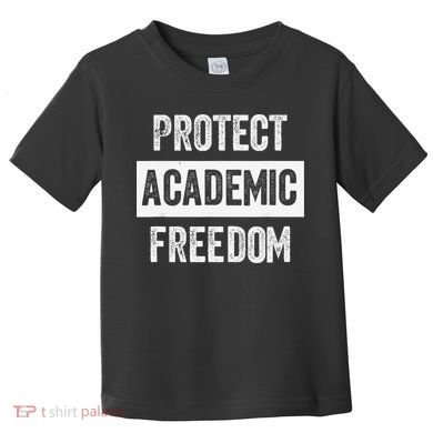 Protect Academic Freedom Toddler T-Shirt
