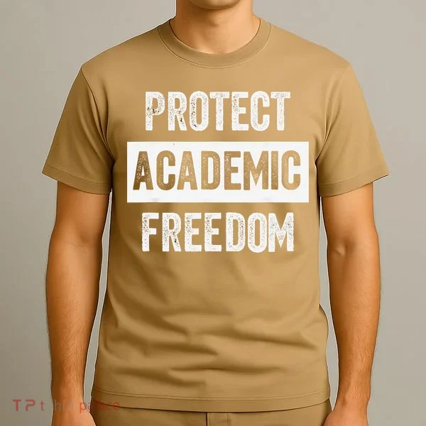 Protect Academic Freedom T-Shirt