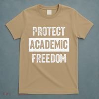 Protect Academic Freedom T-Shirt thumb 5
