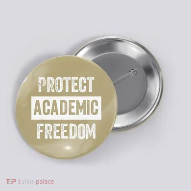 Protect Academic Freedom Button