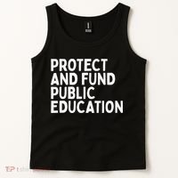 Protect And Fund Public Education Public Teachers Schools Tank Top thumb 2