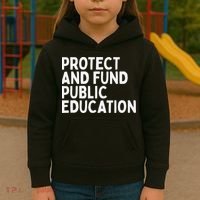 Protect And Fund Public Education Public Teachers Schools Kids Hoodie thumb 3