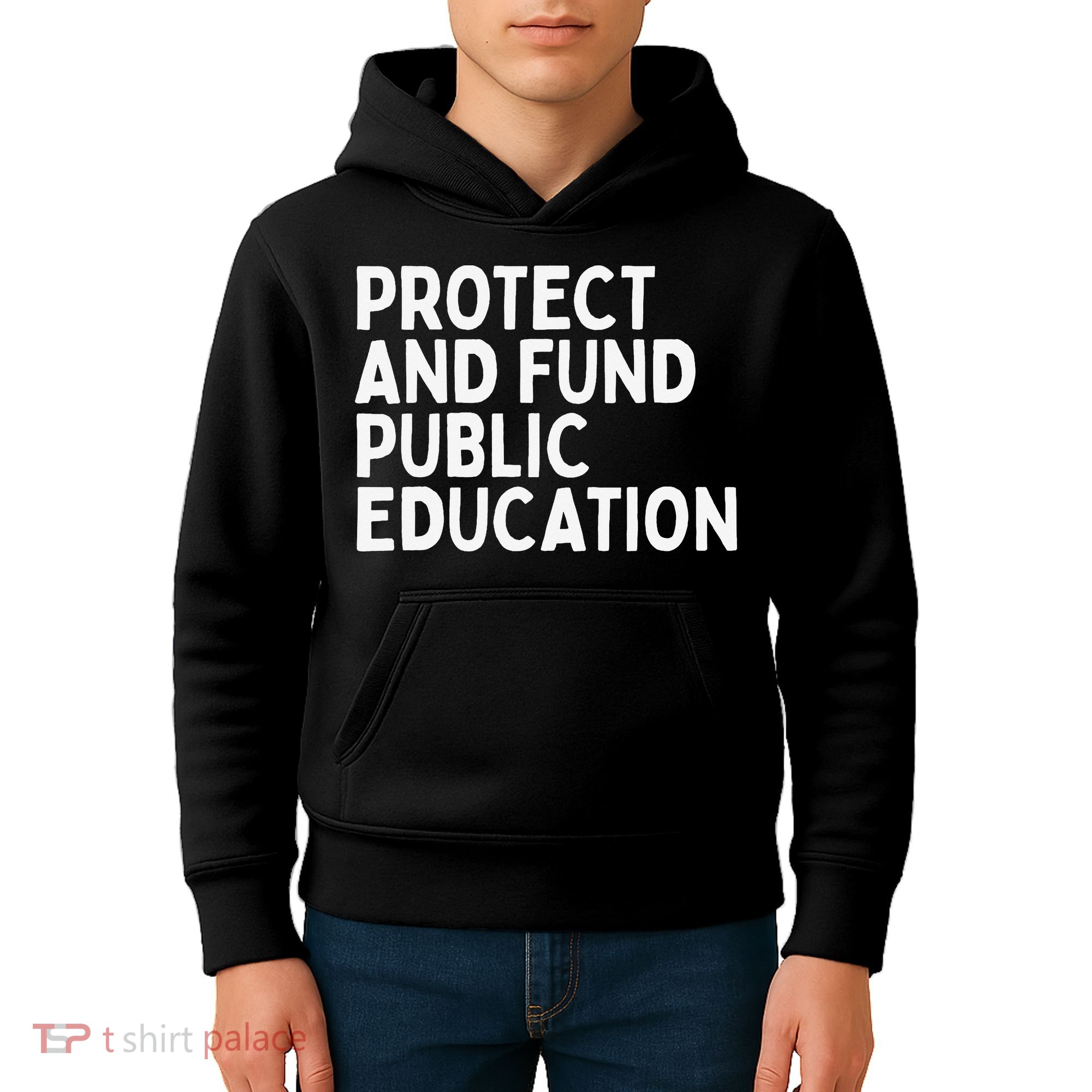 Protect And Fund Public Education Public Teachers Schools Kids Hoodie