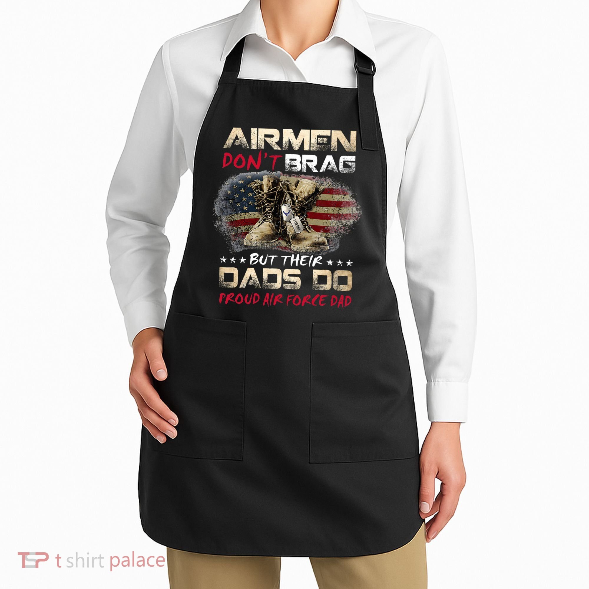 Proud Air Force Dad Air Force Graduation Air Tee Apron