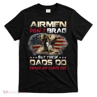 Proud Air Force Dad Air Force Graduation Air Tee T-Shirt