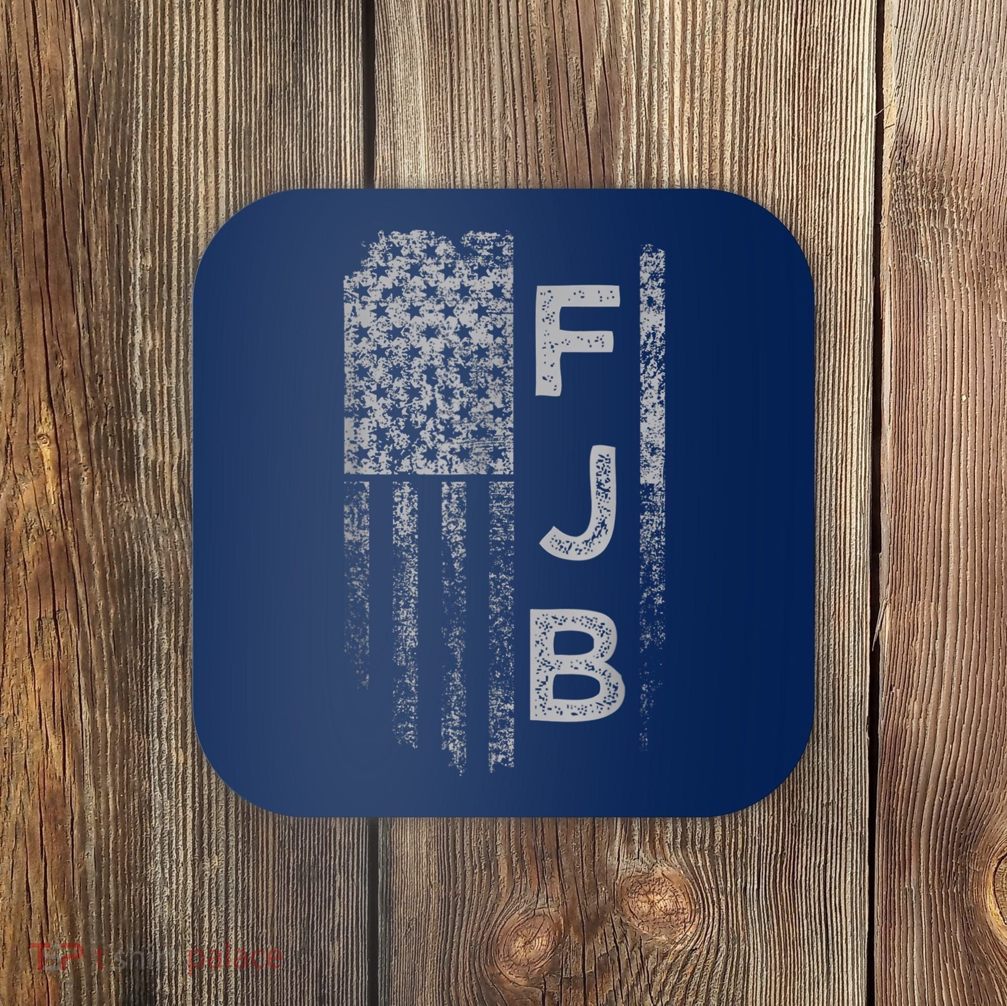 Pro America Flag Fuck Biden FJB Coaster