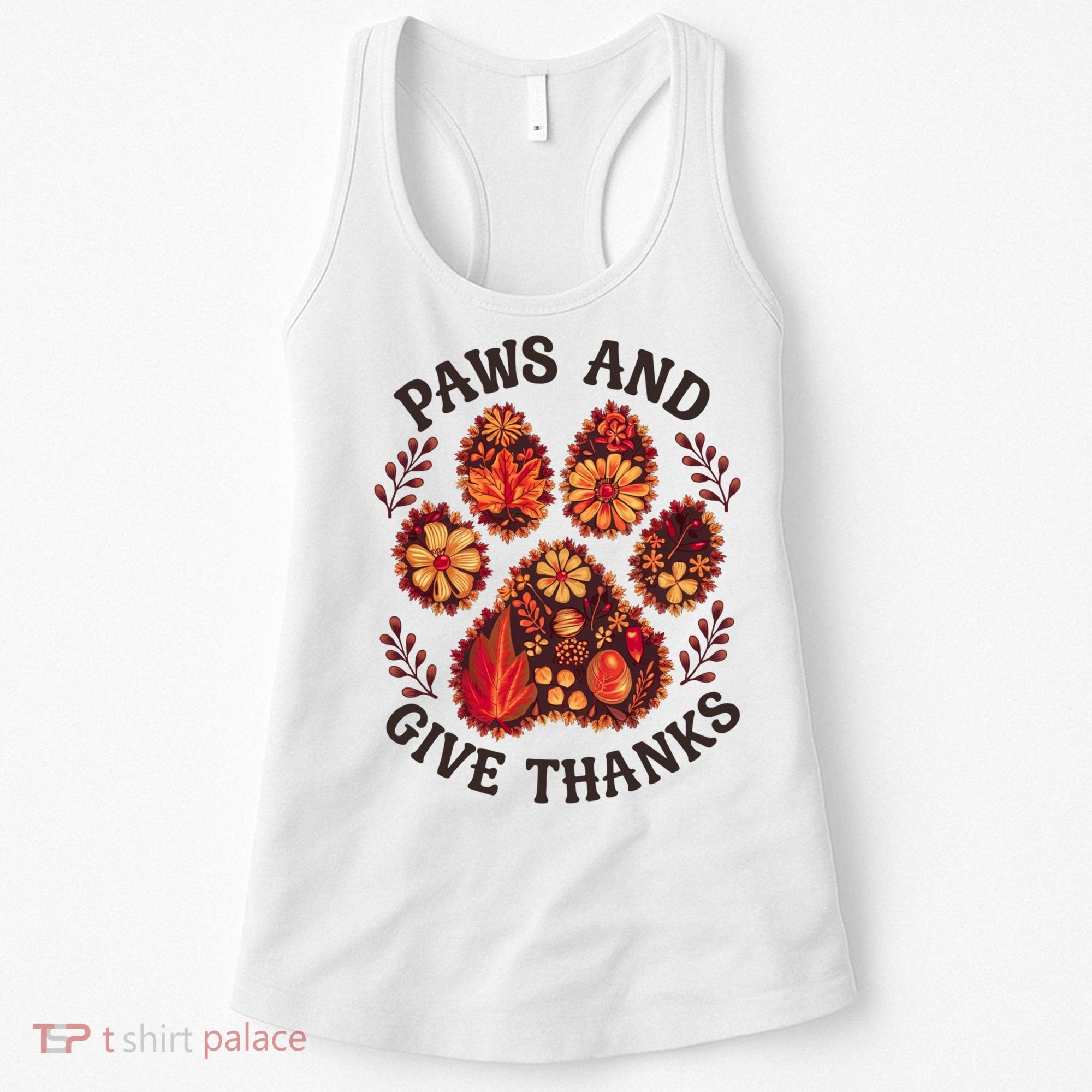 Paws And Give Thanks Dog Paw Floral Thanksgiving Day Autumn Women's Tank Top