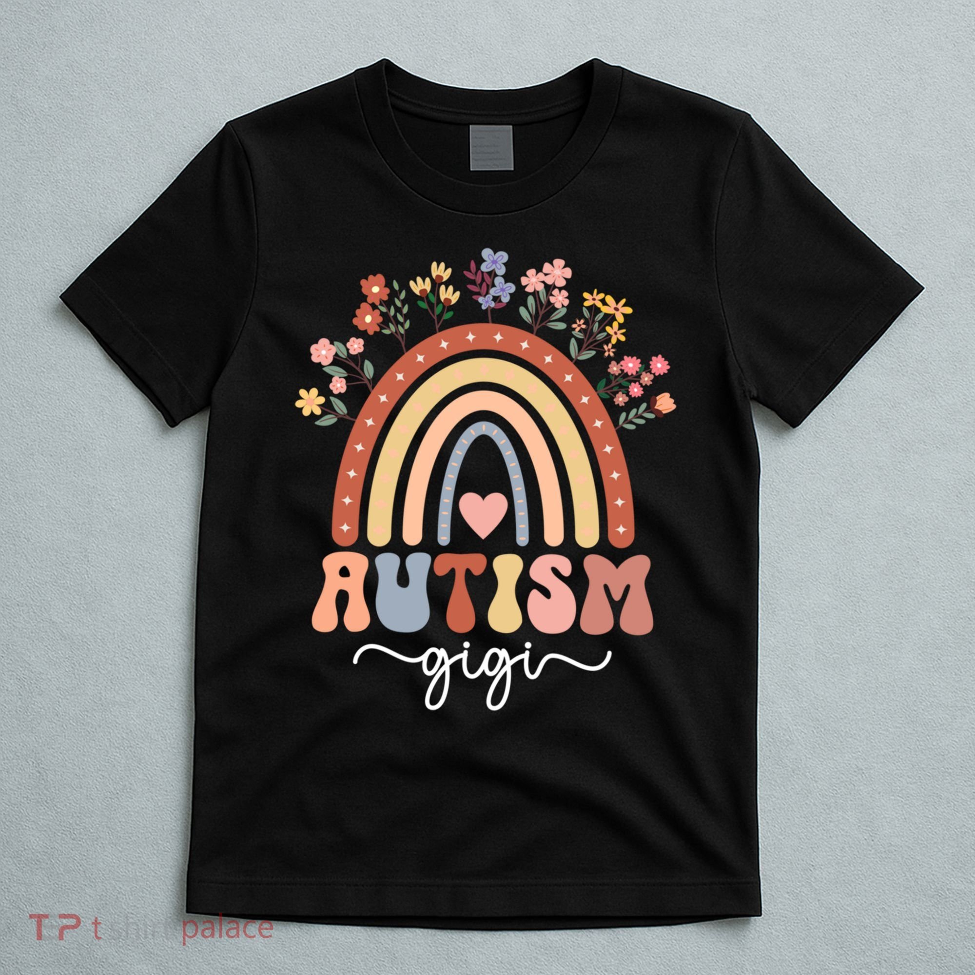 Proud Autism Gigi Rainbow Autism Warrior Gigi Grandma Meaningful Gift T-Shirt