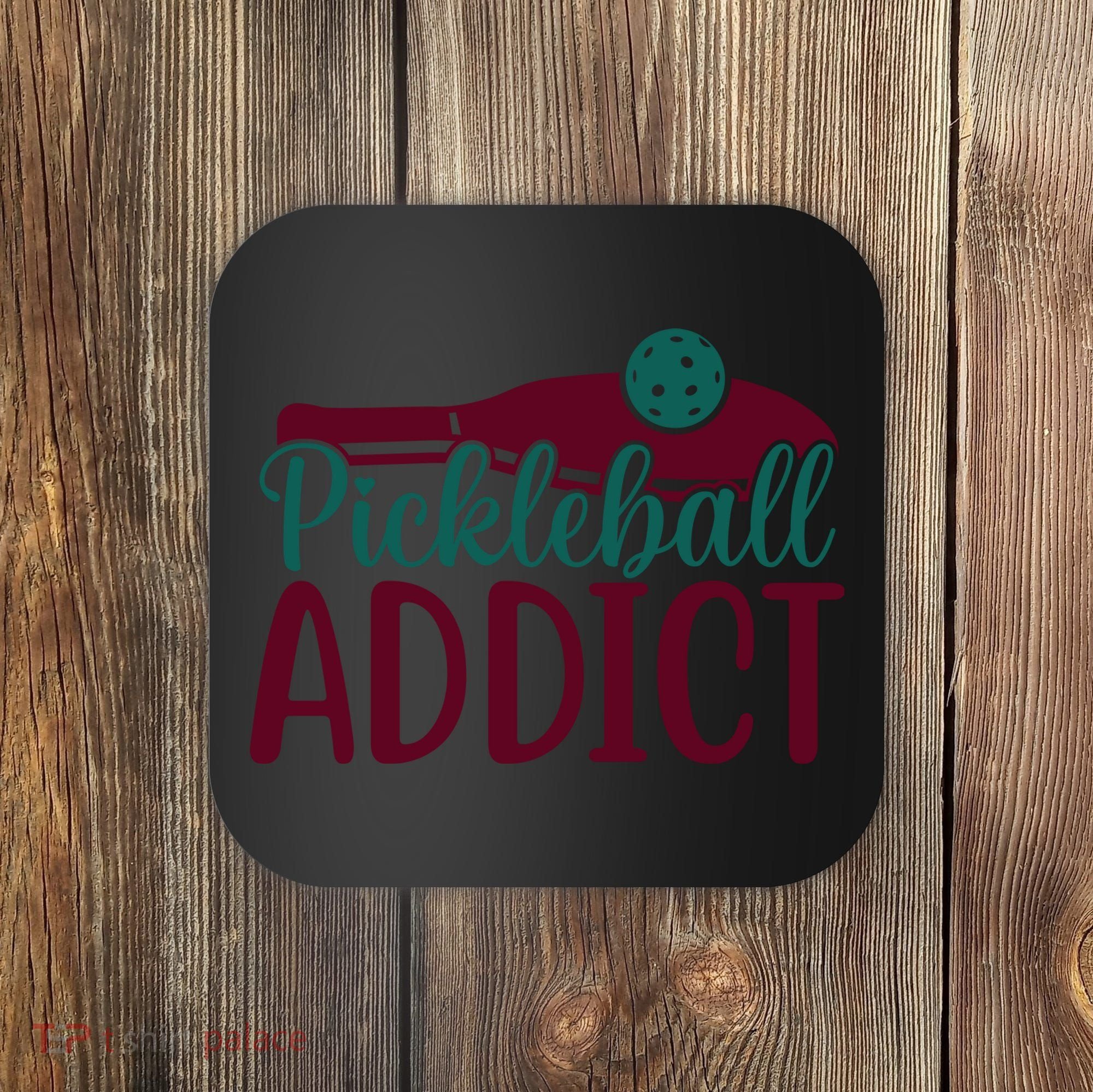 Pickleball Addict Gift For Player Sport Team Coaster