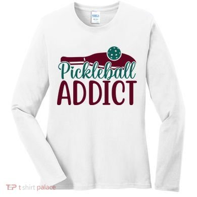 Pickleball Addict Gift For Player Sport Team Women's Long Sleeve Shirt