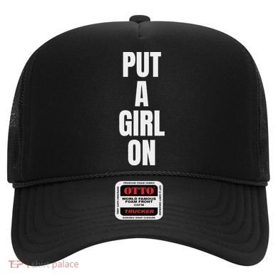 Put A Girl On Hat