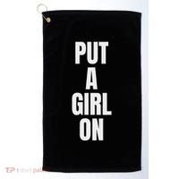 Put A Girl On Golf Towel thumb 0