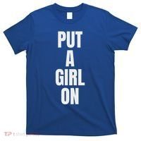 Put A Girl On T-Shirt thumb 0