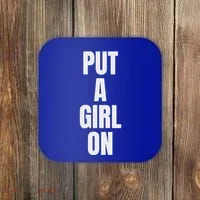 Put A Girl On Coaster thumb 0