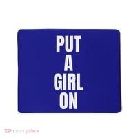 Put A Girl On Mousepad thumb 0