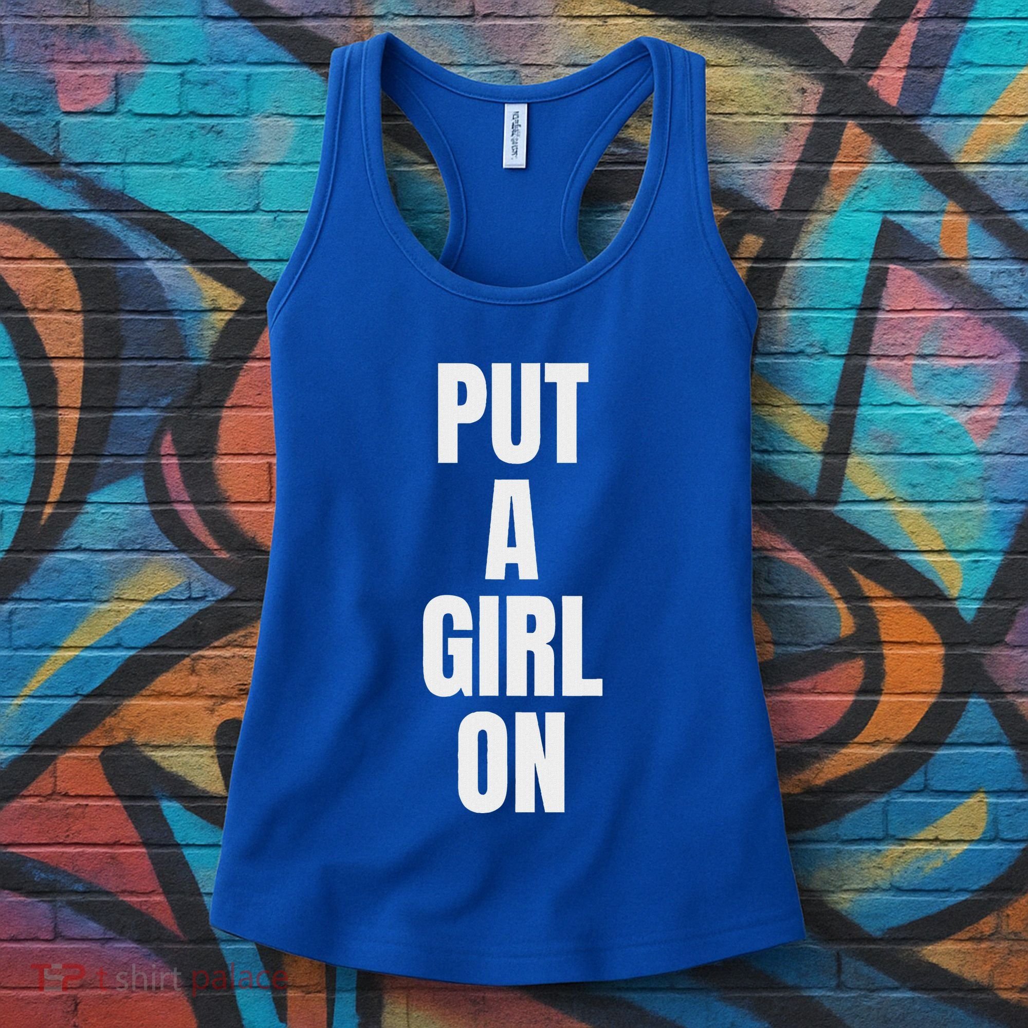 Put A Girl On Women's Tank Top