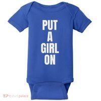 Put A Girl On Baby Bodysuit thumb 0