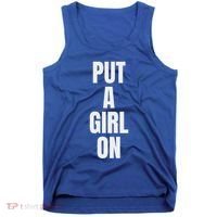 Put A Girl On Tank Top thumb 0