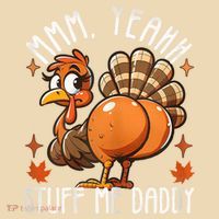 Puns Adult Humor Stuff Me Daddy Turkey Funny Thanksgiving T-Shirt thumb 2