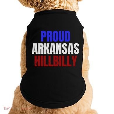 Proud Arkansas Hillbilly Gift Doggie Tank