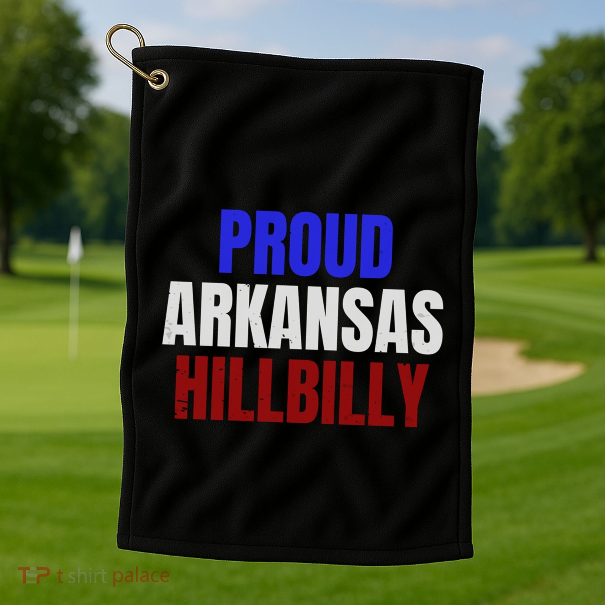Proud Arkansas Hillbilly Gift Golf Towel