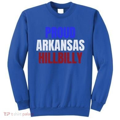 Proud Arkansas Hillbilly Gift Sweatshirt