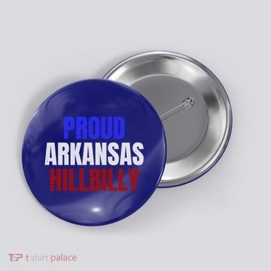 Proud Arkansas Hillbilly Gift Button