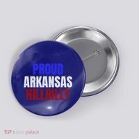 Proud Arkansas Hillbilly Gift Button thumb 0