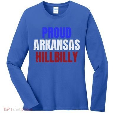 Proud Arkansas Hillbilly Gift Women's Long Sleeve Shirt